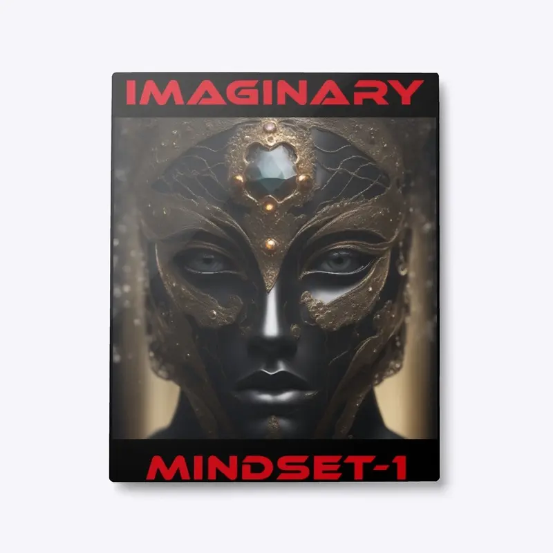 IMAGINARY MINDSET-1